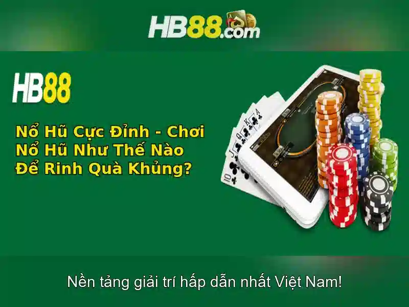 HB88 - Trải Nghiệm Slot Đỉnh Cao Với Hỗ Trợ 24/7